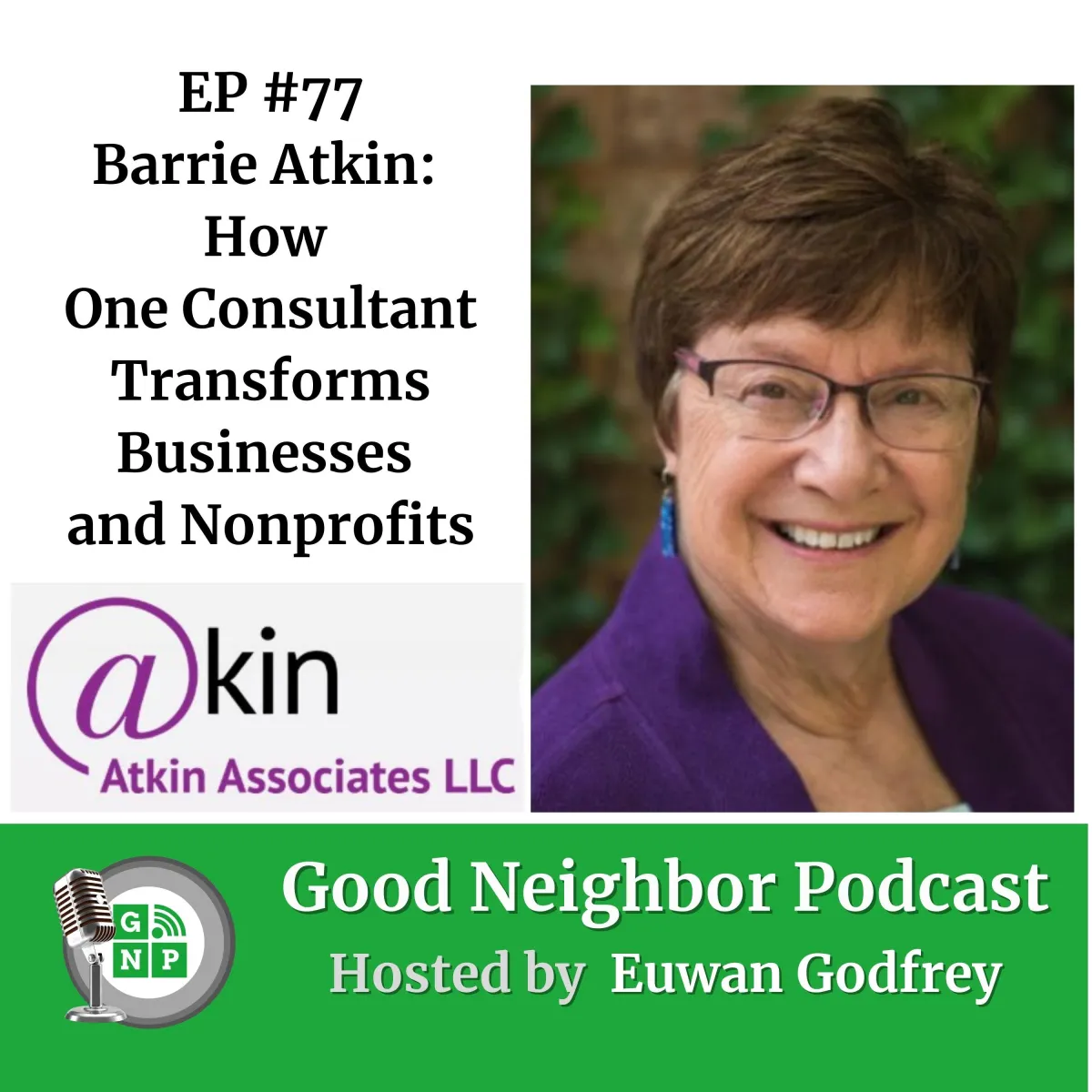 EP #77 - Barrie Atkin: How One Consultant Transforms Businesses and Nonprofits