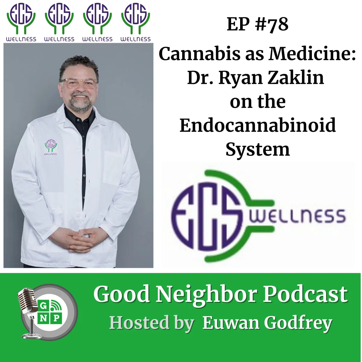 EP #78 - Cannabis as Medicine: Dr. Ryan Zaklin on the Endocannabinoid System