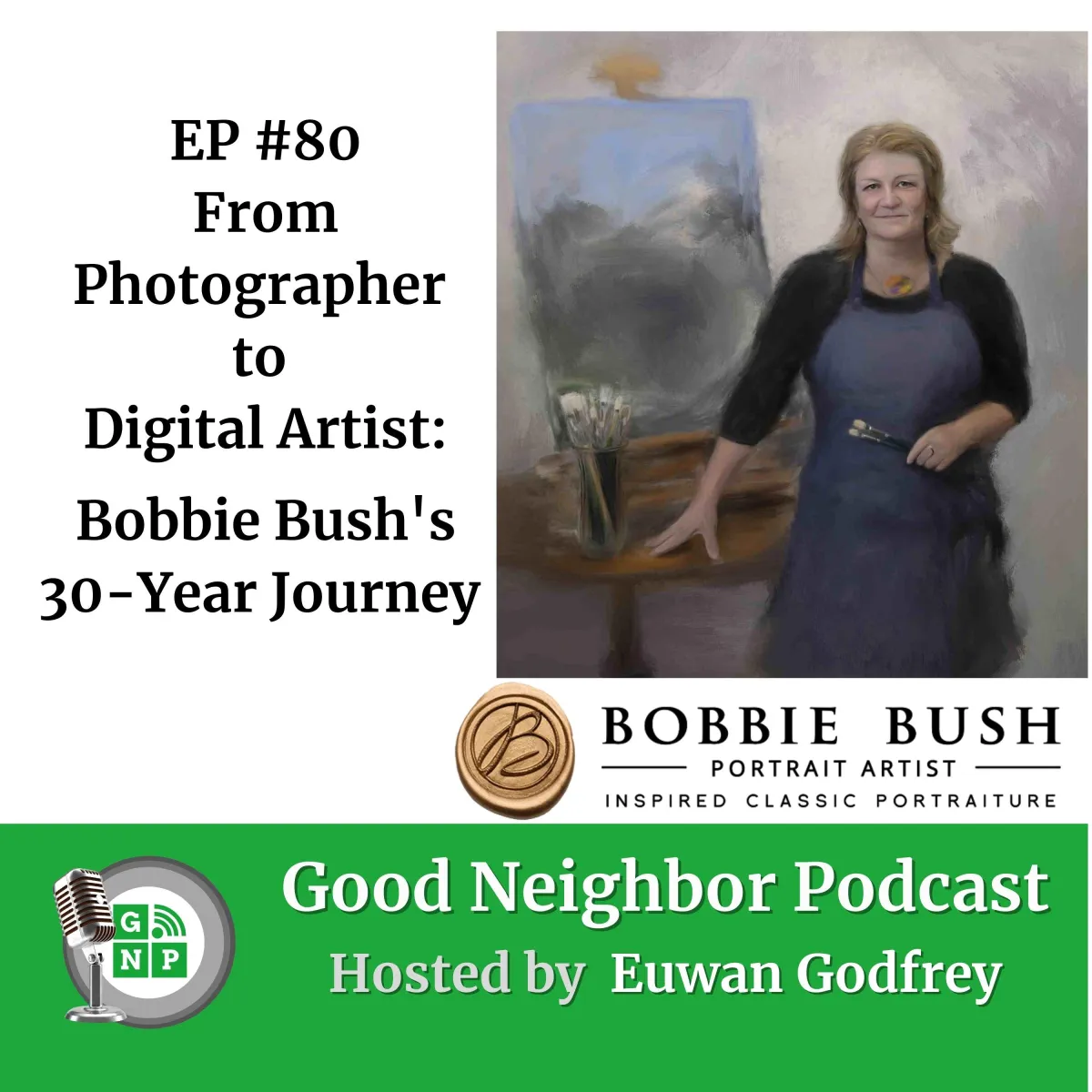 EP #80 - From Photographer to Digital Artist: Bobbie Bush's 30-Year Journey