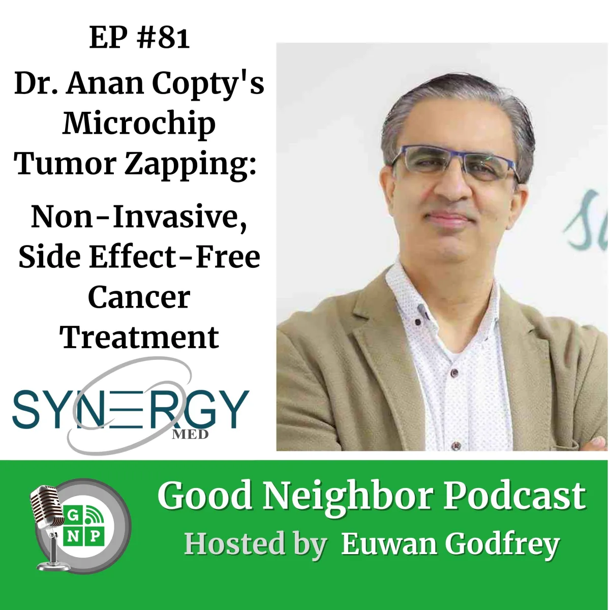 EP #81 - Dr. Anan Copty's Microchip Tumor Zapping: Non-Invasive, Side Effect-Free Cancer Treatment