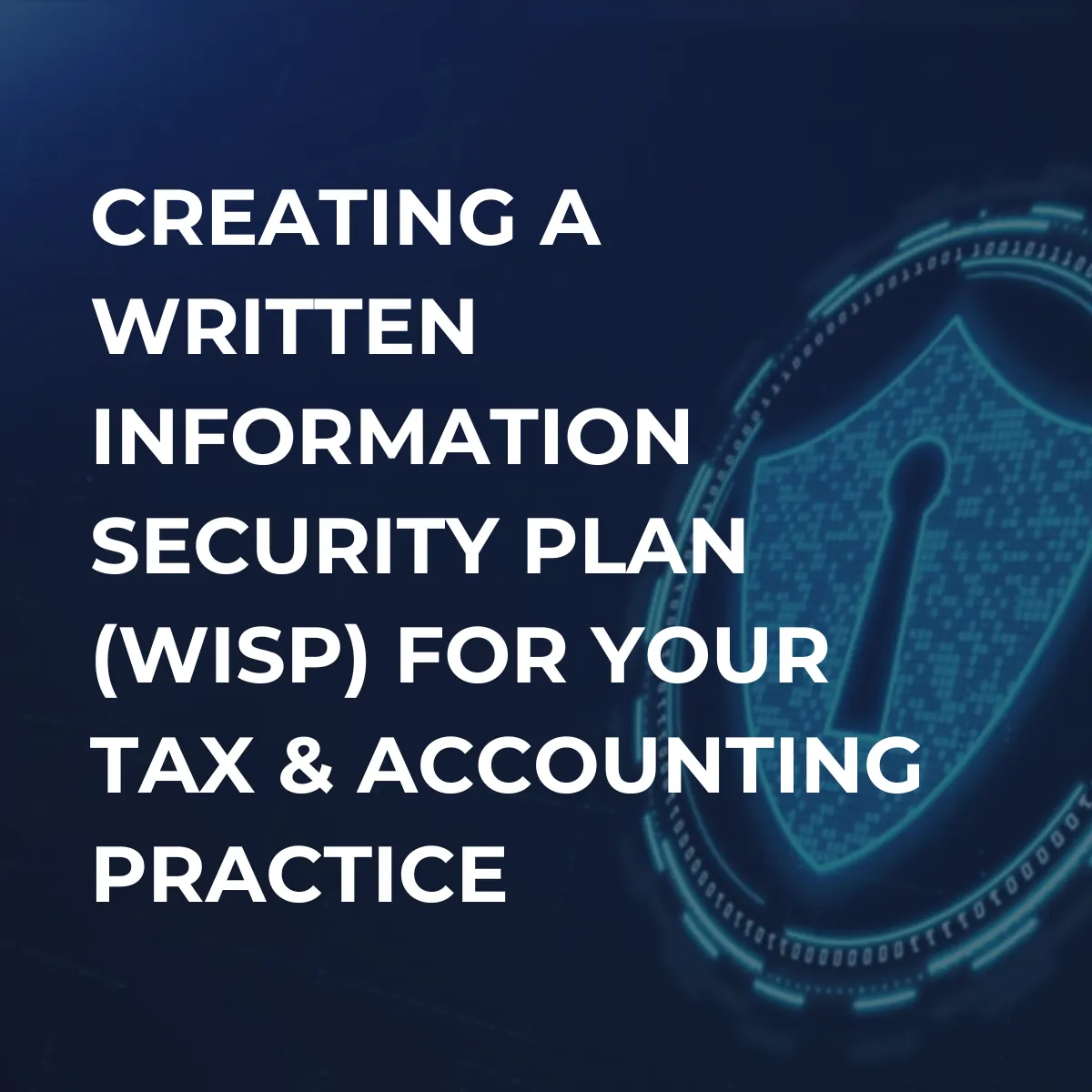Learn how a WISP safeguards sensitive data