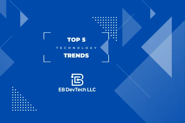 Top 5 Technology Trends - 2025