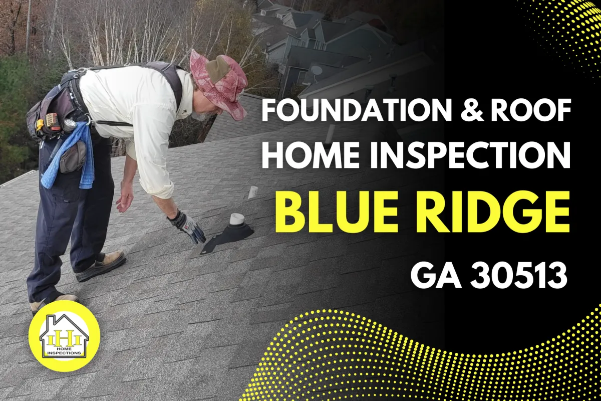 From Roof to Foundation: Blue Ridge, GA Home Inspection Results You Must See