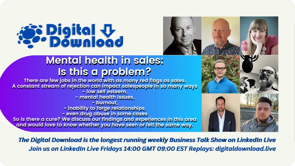 The Digital Download - Mental health in sales: Is this a problem?