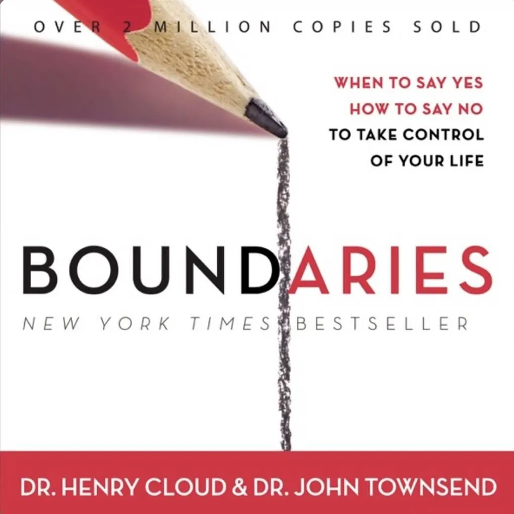 “Boundaries” by Henry Cloud and John Sims Townsend