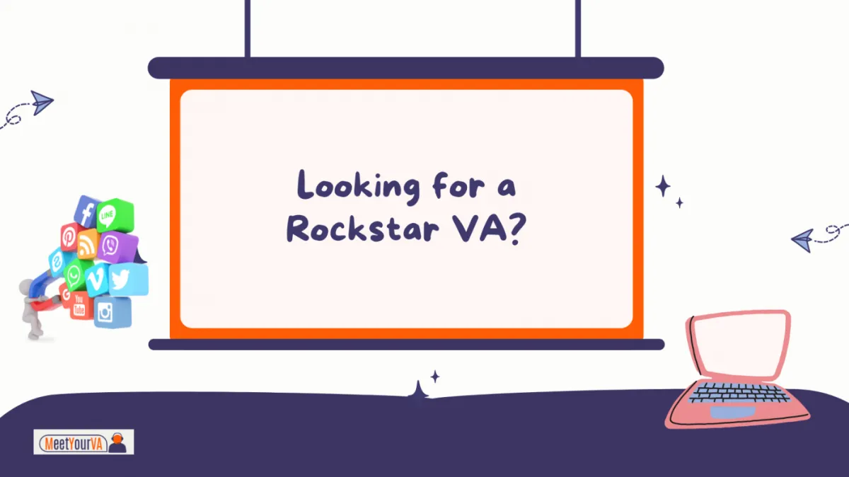 Looking for a Rockstar VA?
