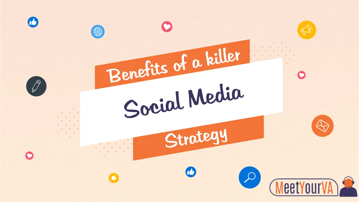 Benefits of a killer social media strategy