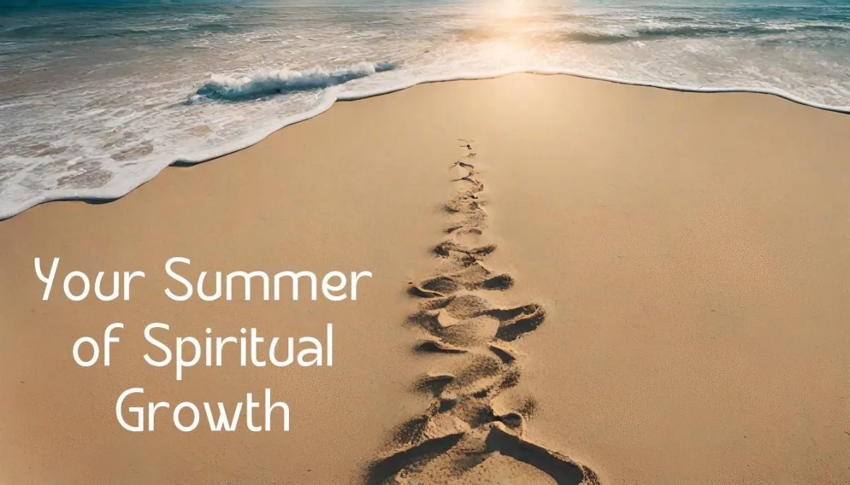 The image shows a sandy beach with gentle waves lapping at the shore. A set of footprints leads from the foreground towards the water. The sun is either rising or setting on the horizon, casting a warm glow over the scene. The text overlay reads, "Your Summer of Spiritual Growth."