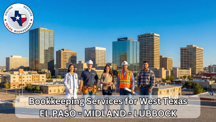 Bookkeeping Services for West Texas Businesses | Midland, Odessa, El Paso & More | Texas Bookkeeper