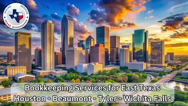 Bookkeeping Services for East Texas Businesses | Houston, Beaumont, Tyler | Texas Bookkeeper