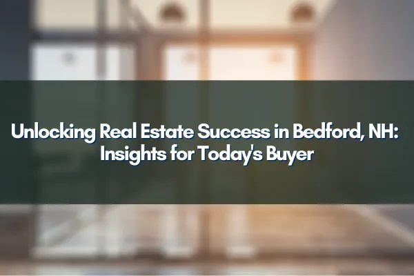 Skyline of Bedford, NH emphasizing a thriving real estate market