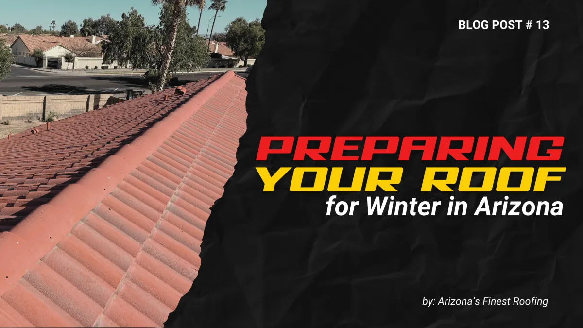 Blog post banner: "Preparing Your Roof for Winter in Arizona" by Arizona's Finest Roofing, featuring a terracotta tile roof.