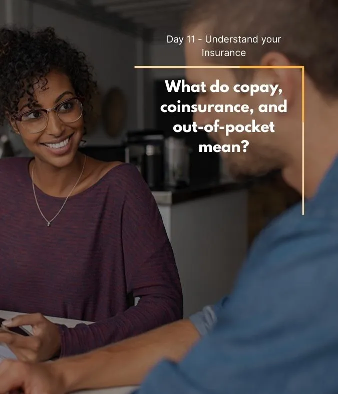 Copay, Coinsurance, and Out-of-Pocket Maximum: Key Terms You Must Know