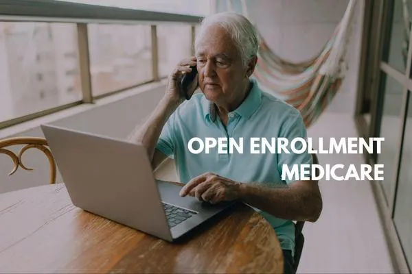 Medicare Open Enrollment — review and change your coverage options