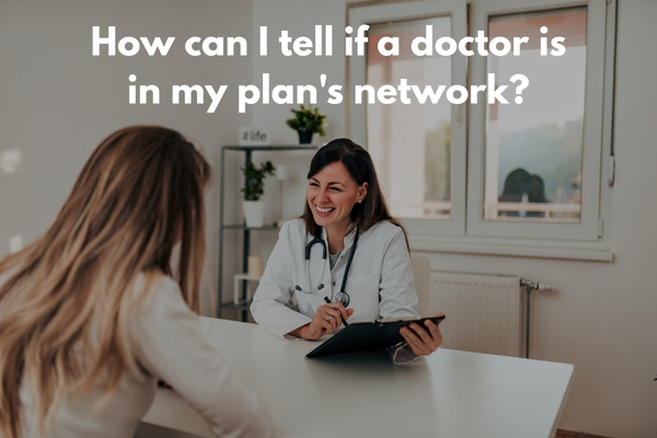How to check if your doctor is in-network with your health plan