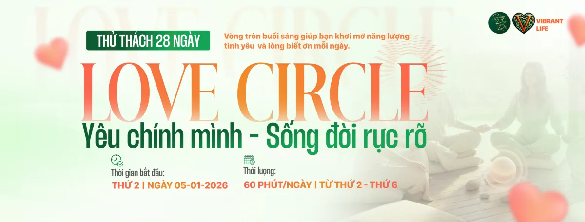 Love Circle - Yêu chính mình Sống đời rực rỡ