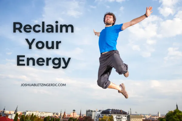 Reclaim Your Energy - Dr. Josh Bletzinger DC - The Testosterone Fix