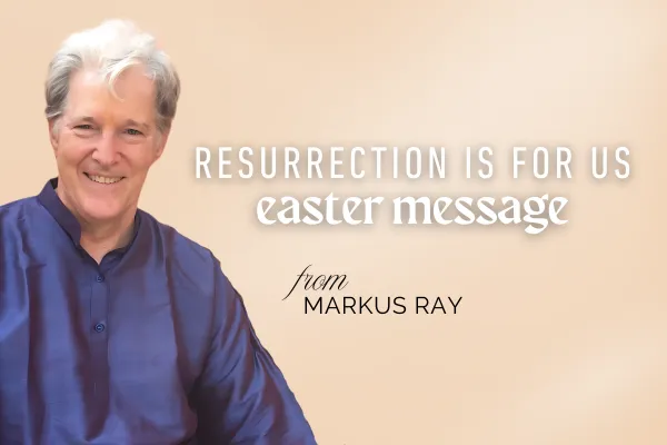 Resurrection Is For Us – An Easter Message