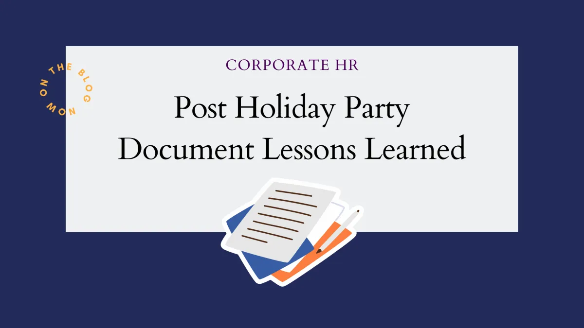 Corporate Post Holiday Party Lessons Learned