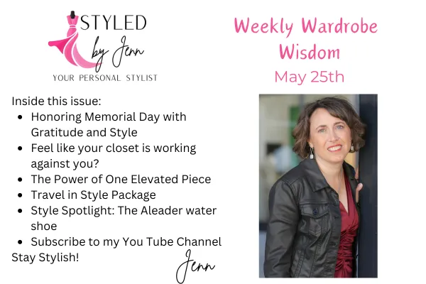 Newsletter cover featuring highlights from the latest issue of Weekly Wardrobe Wisdom, including a Memorial Day tribute, closet confidence tips, the power of one elevated piece, a personalized Travel in Style package, a spotlight on Aleader water shoes, and a YouTube channel invite.
