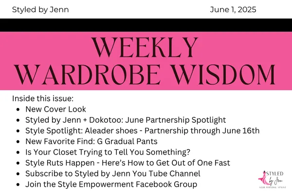 Styled by Jenn Weekly Wardrobe Wisdom newsletter cover featuring style tips, outfit ideas, and updates on personal styling partnerships.