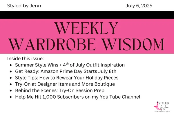 Newsletter featuring July 4th outfits, Amazon Prime Day deals, summer try-on session at Designer Items and More Boutique, rewearing holiday looks, and YouTube growth goal.