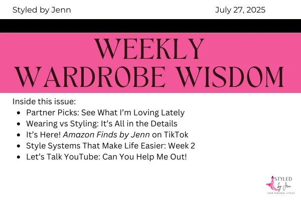 Cover page of the Weekly Wardrobe Wisdom newsletter featuring style tips, outfit transformations, and fashion updates. Highlights include Wearing vs. Styling with an orange sleeveless top and white jeans, seasonal style advice, partner product picks, and ways to elevate everyday outfits.
