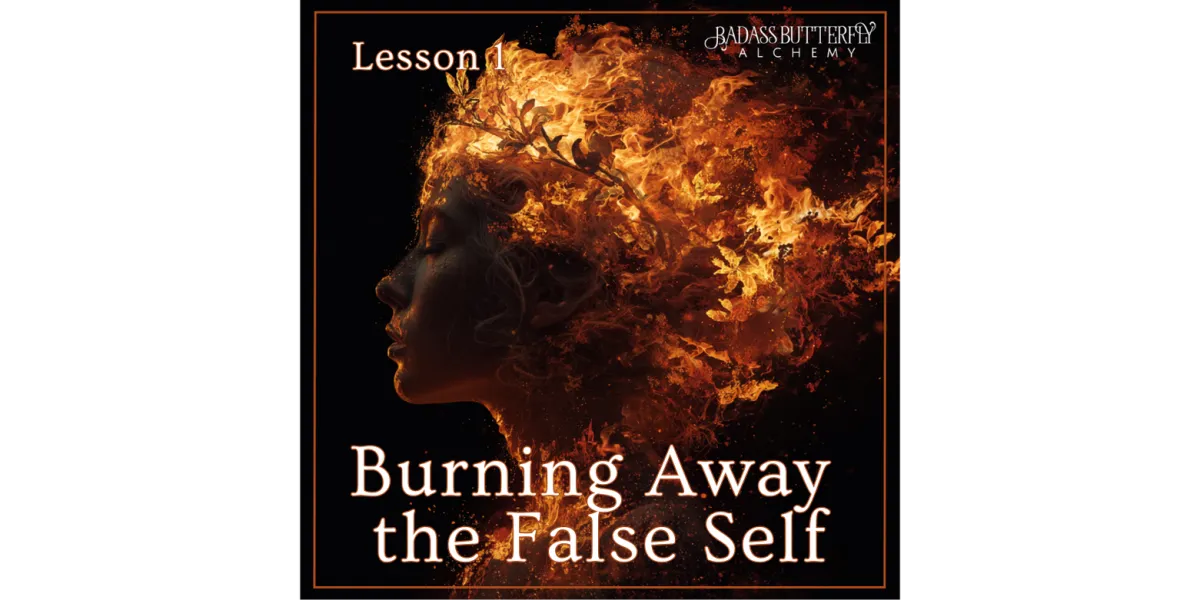 Calcination: Burning Away the False Self