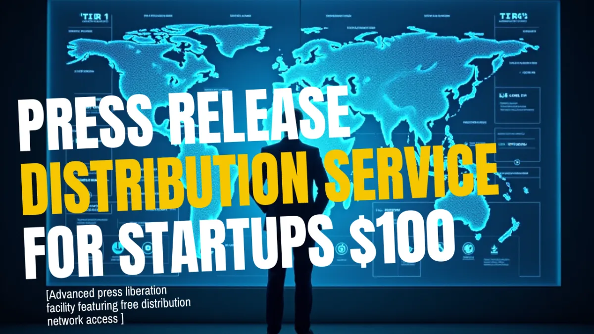 Best Press Release Distribution Services for Startups (Under $100)