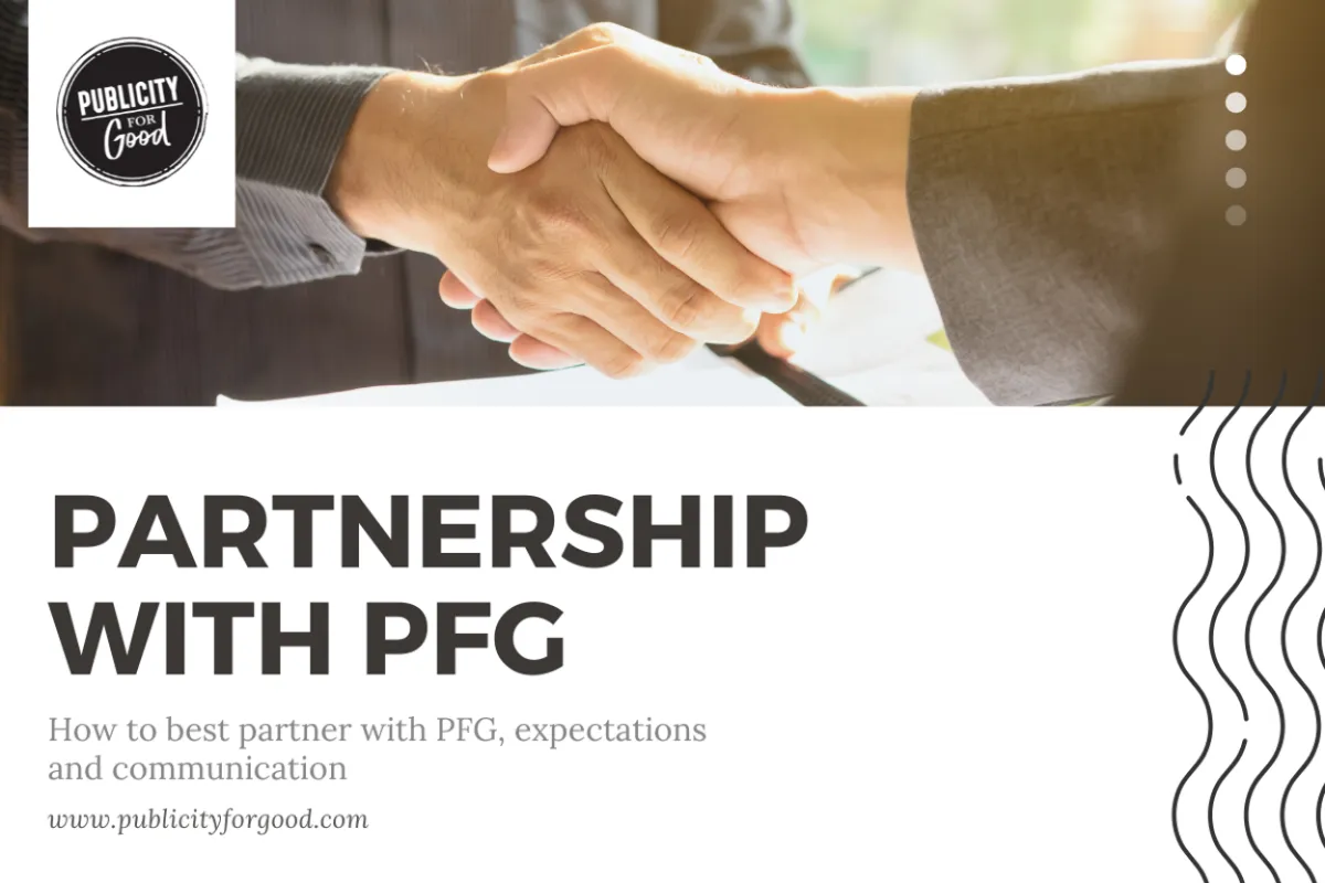 How to Partner with Publicity For Good: Expectations, Communication, and What Makes a Great Partner