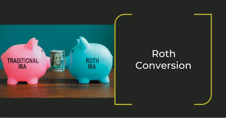 Roth Conversion