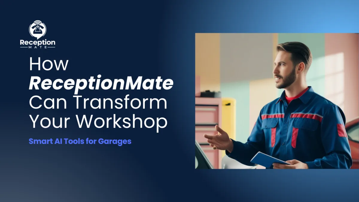 How ReceptionMate Can Transform Your Workshop