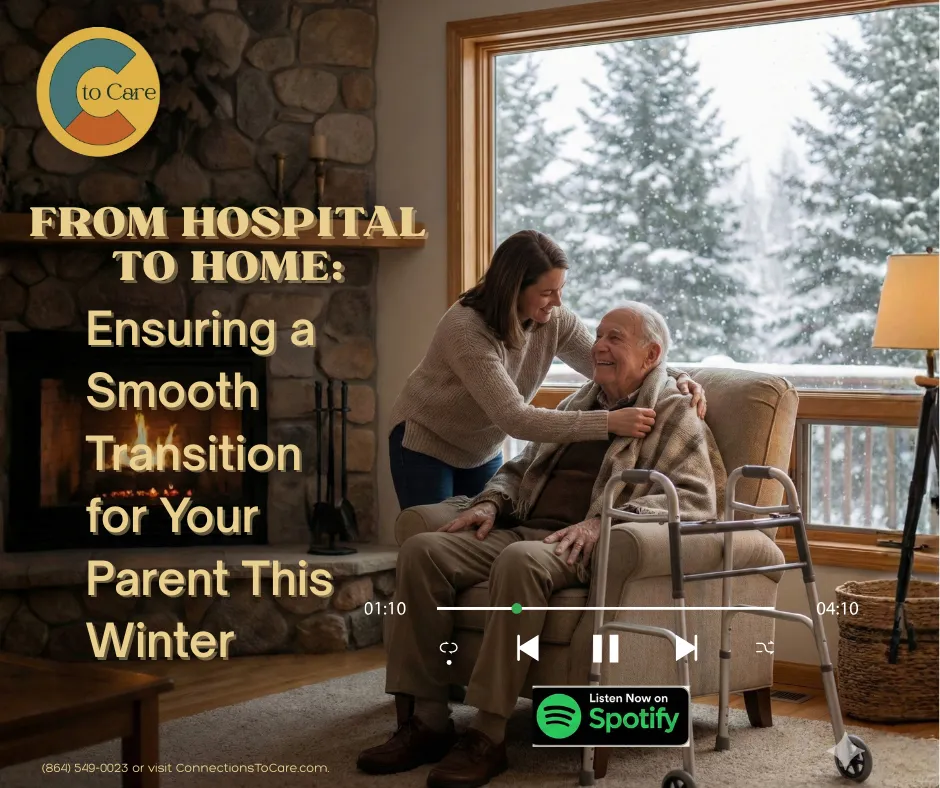 From Hospital to Home: Ensuring a Smooth Transition for Your Parent This Winter