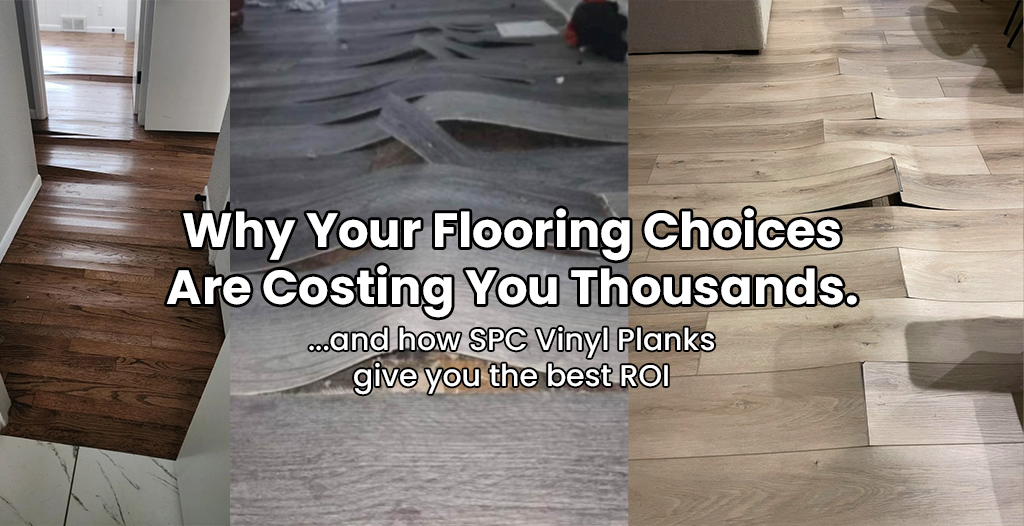 Why Your Flooring Choices Are Costing You Thousands