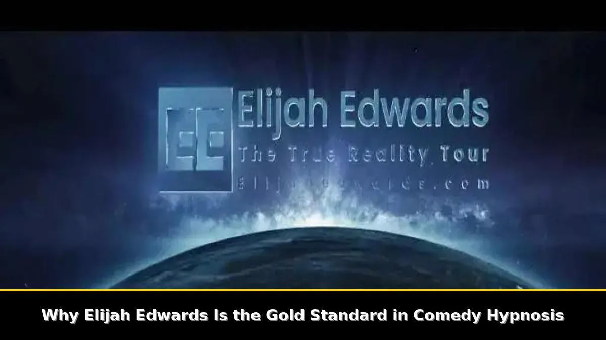 Why Elijah Edwards Is the Gold Standard in Comedy Hypnosis