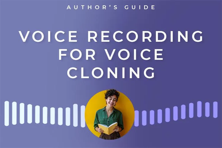 Tips to creating great voice samples for AuthorVoice Pro training