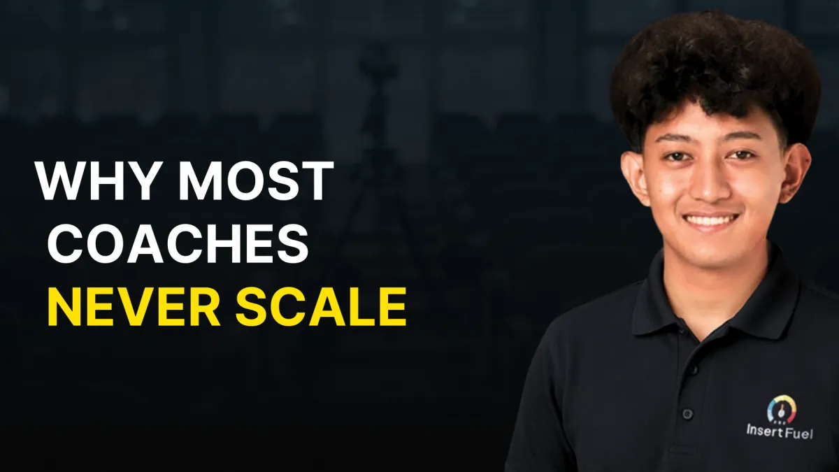 Coach Fuel lesson graphic explaining why most coaches struggle to scale due to system problems, not lack of visibility or leads.
