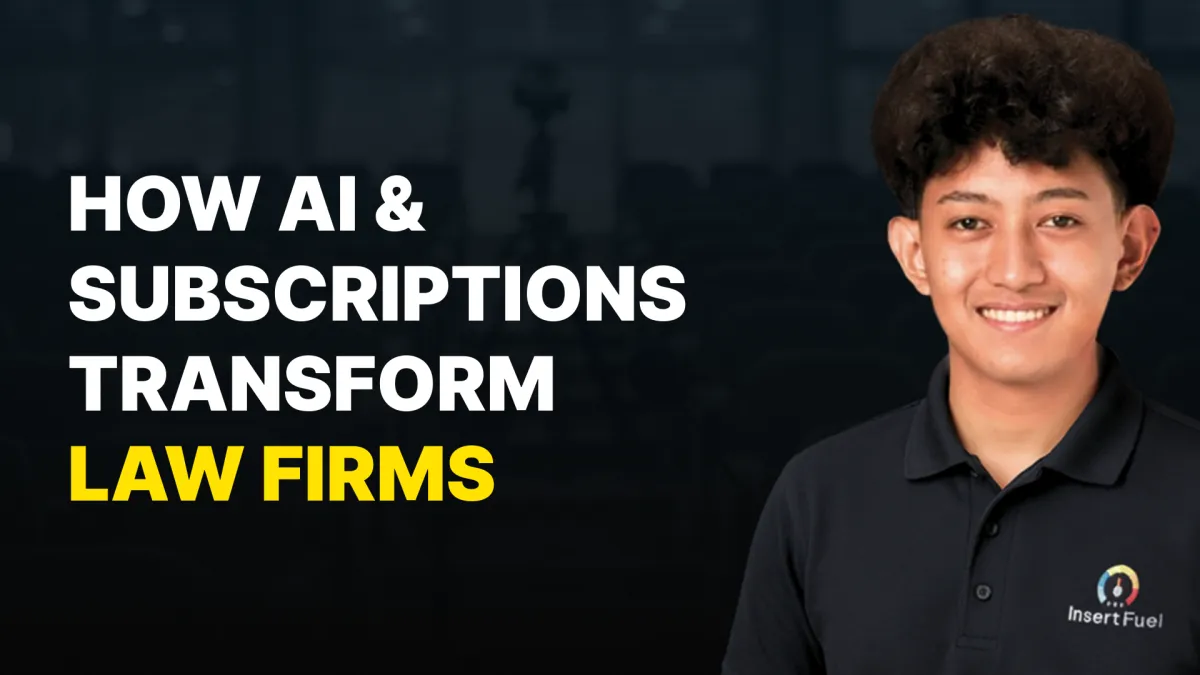 How AI & Subscriptions Transform Law Firms – Tutorial thumbnail with an image of a man smiling and wearing a black InsertFuel shirt, set against a blurred background.