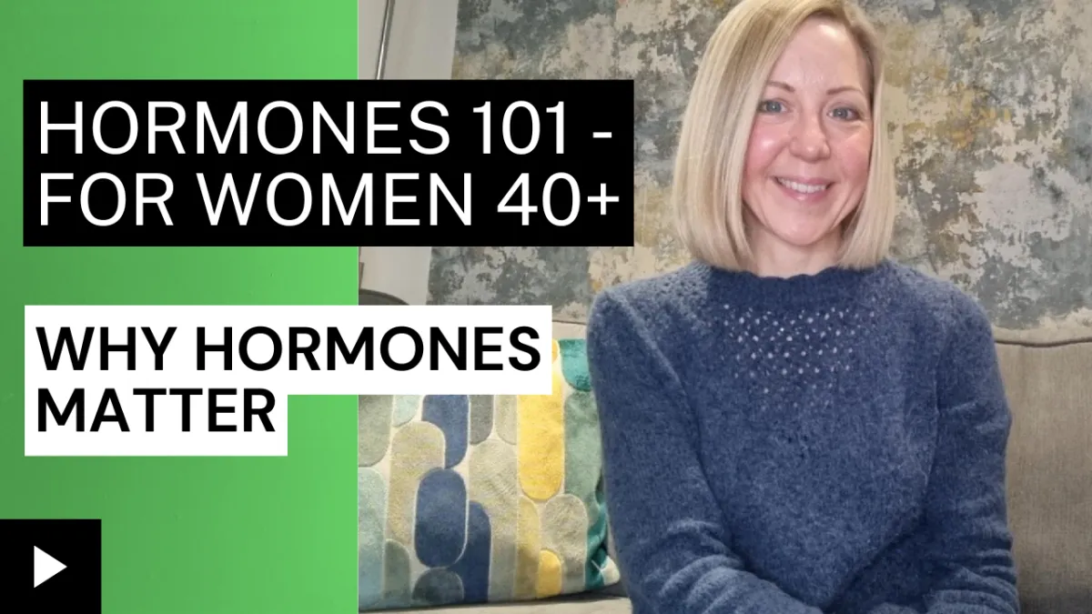 Hormones 101 - Why Hormones Matter In Perimenopause