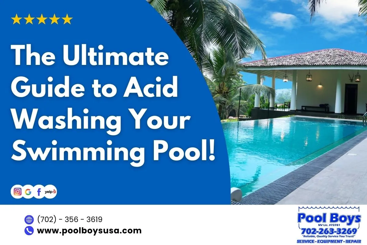 The Ultimate Guide to Acid Washing Your Swimming Pool