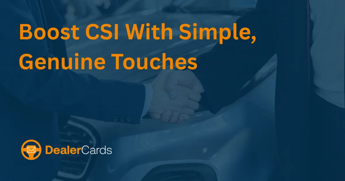 Boost CSI Scores for Dealerships | 5 Customer Appreciation Tips