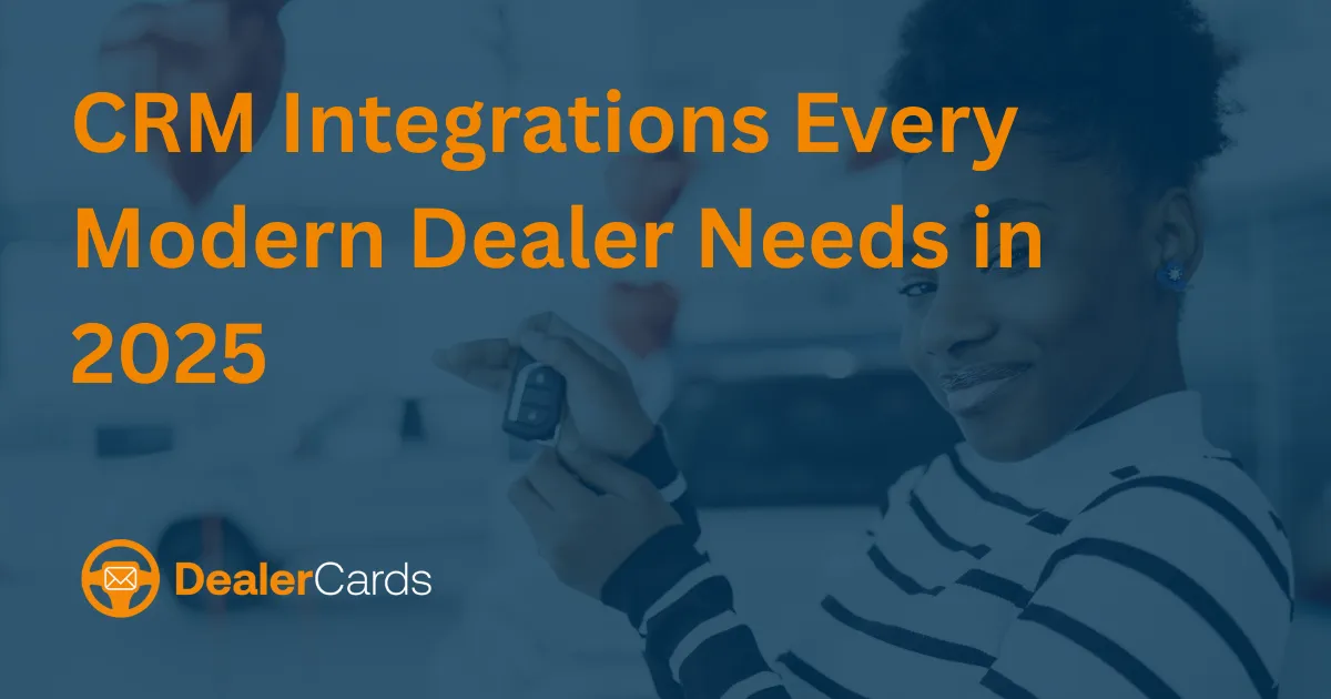 CRM Integrations Every Modern Dealer Needs in 2025
