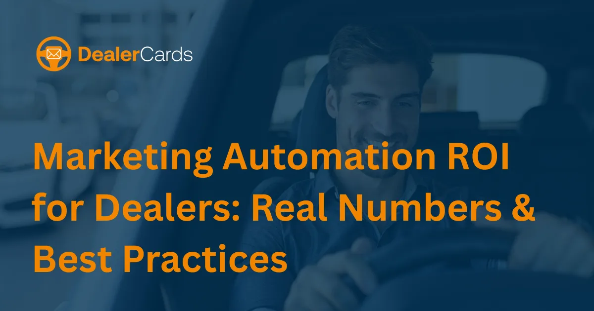 Marketing Automation ROI for Dealers: Real Numbers & Best Practices
