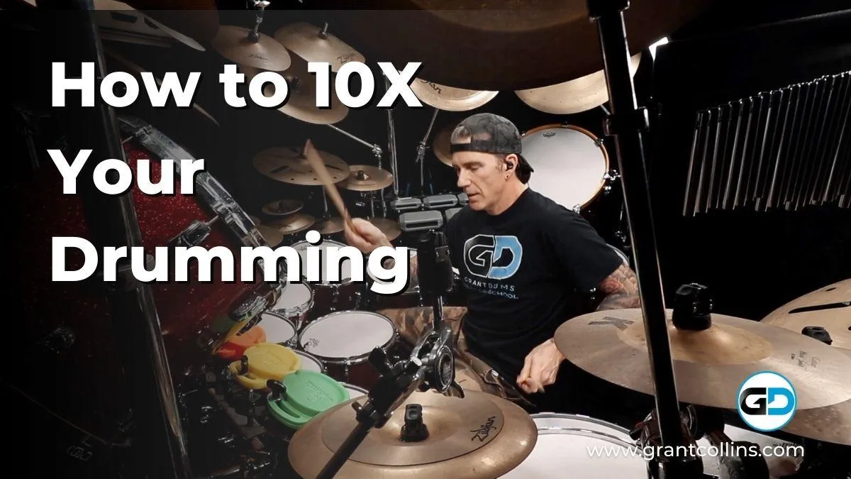 How to 10X Your Drumming