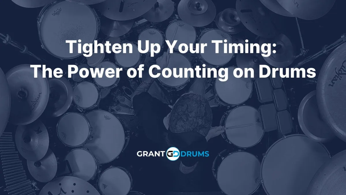 Tighten Up Your Timing: The Power of Counting on Drums