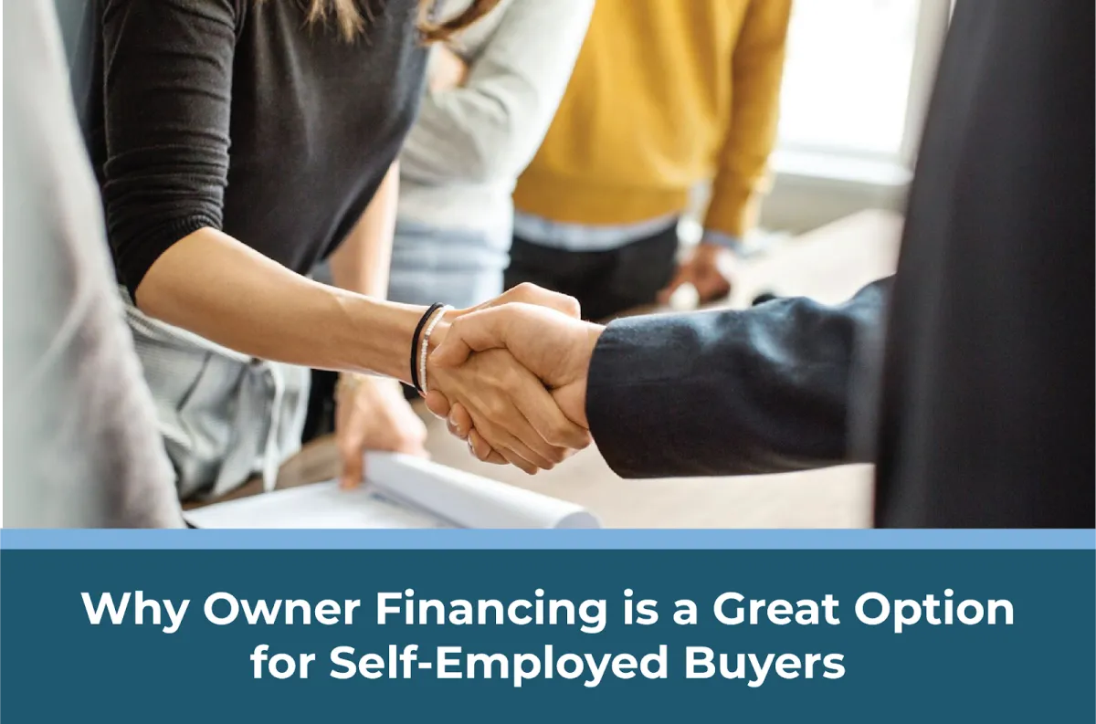 Why Owner Financing is a Great Option for Self-Employed Buyers


