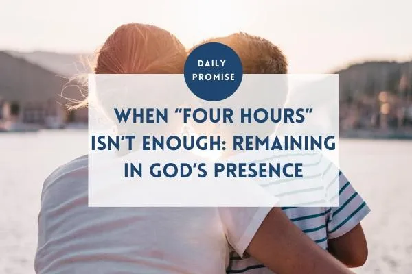 Remaining in God’s Presence: A Lesson From My Children