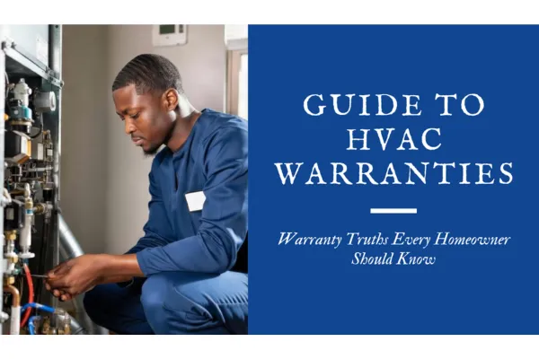What Your HVAC Warranty Really Covers (And What It Doesn’t)