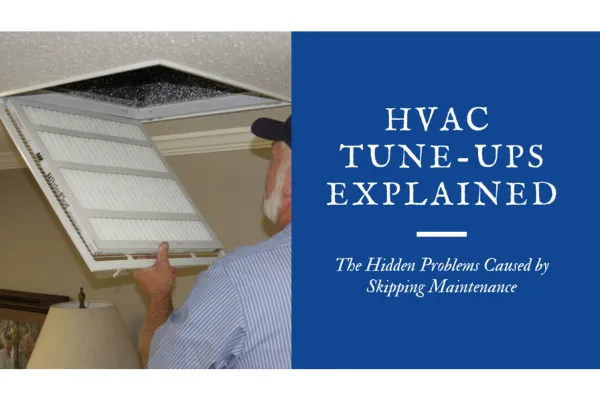 HVAC Tune-Ups Explained by Cozy D Heating & A/C 