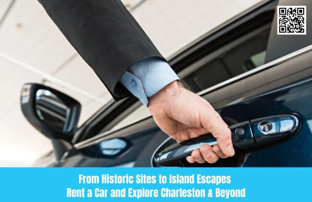 From Historic Sites to Island Escapes — Rent a Car and Explore Charleston